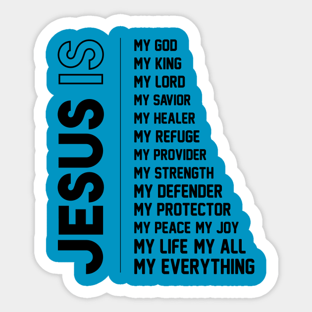 Jesus is my all in all Sticker by The ChamorSTORE